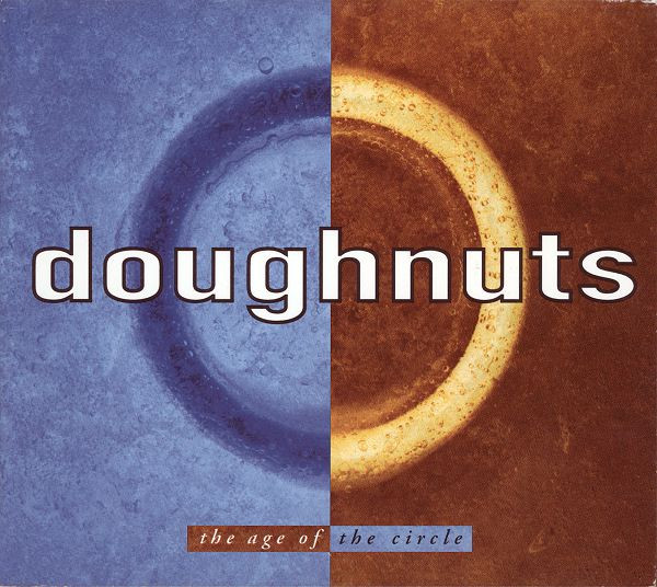 Doughnuts – The Age Of The Circle