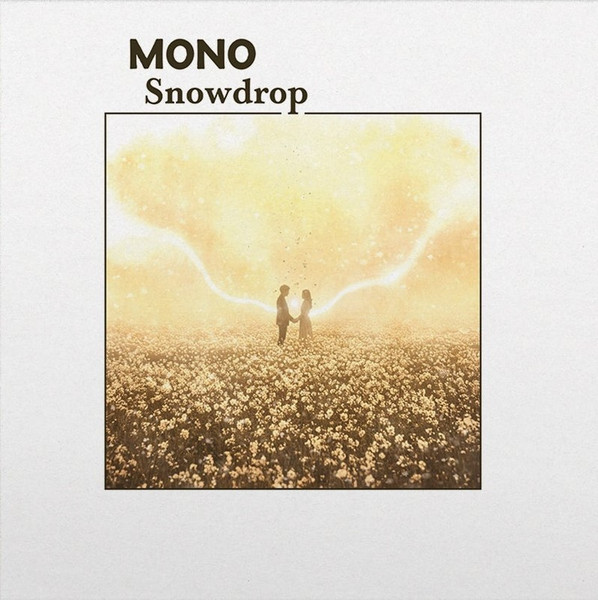 Mono – Snowdrop