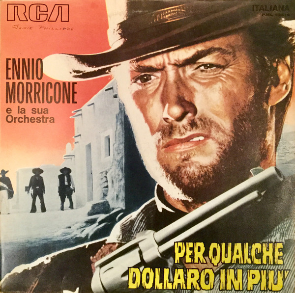 The Ennio Morricone Orchestra – Per Qualche Dollaro In Più 