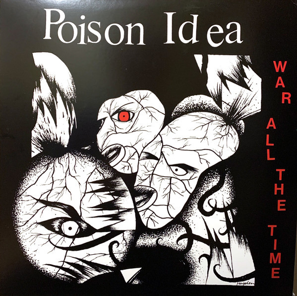 Poison Idea – War All The Time