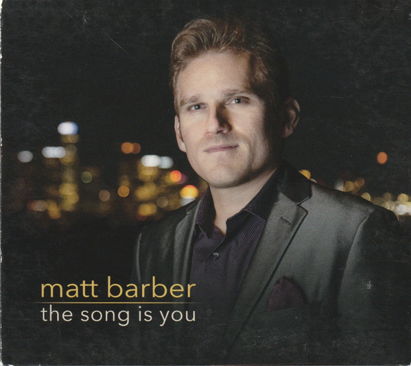 Matt Barber – The Song Is You