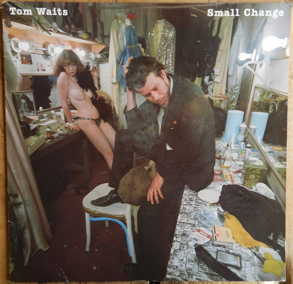 Tom Waits – Small Change