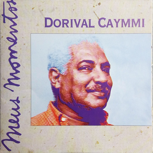 Dorival Caymmi – Meus Momentos