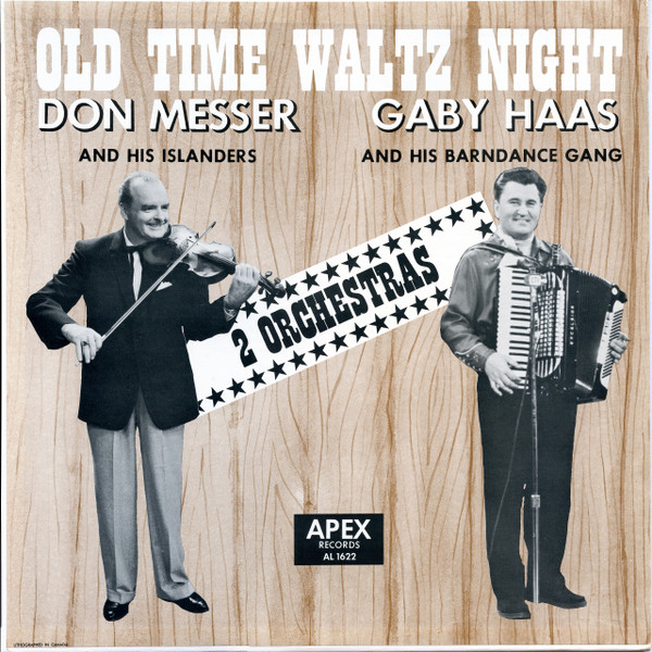 Don Messer And His Islanders, Gaby Haas And His Barndance Gang – Old Time Waltz Night