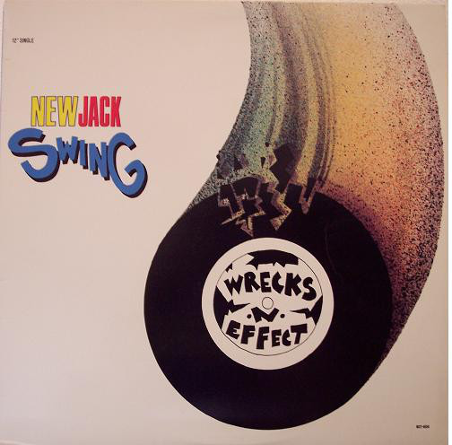 Wrecks-N-Effect – New Jack Swing