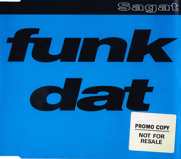 Sagat – Funk Dat