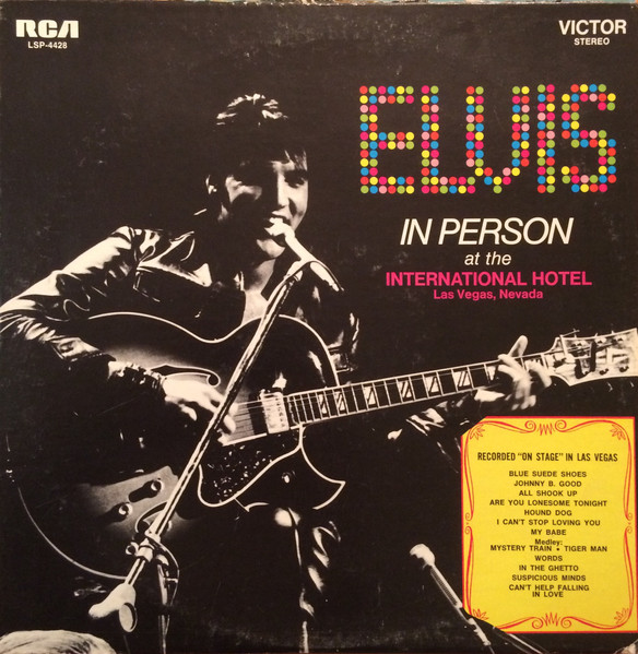 Elvis Presley – Elvis In Person At The International Hotel