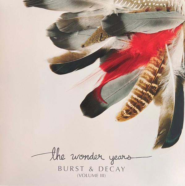 The Wonder Years – Burst & Decay (Volume III)