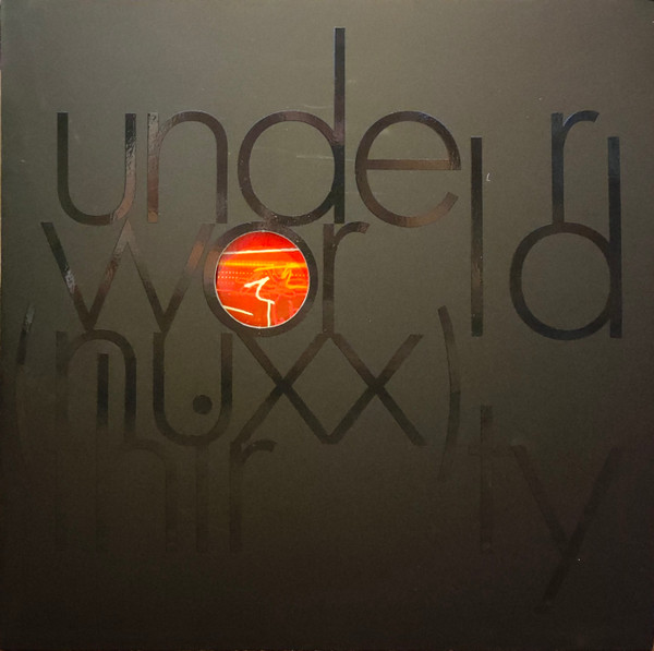 Underworld – (Nuxx) Thirty