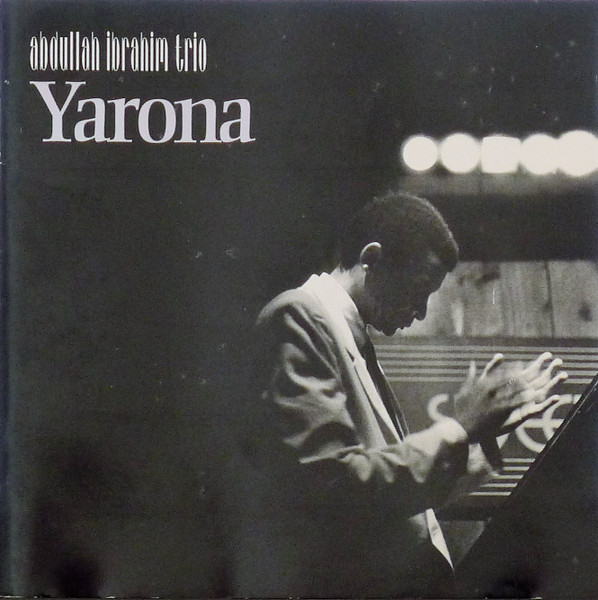 The Abdullah Ibrahim Trio – Yarona