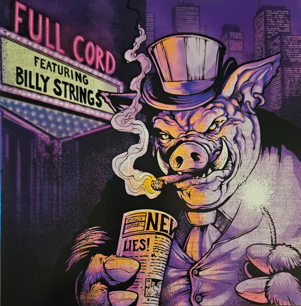 Full Cord Bluegrass Featuring Billy Strings – Hubris Came To Town / How A Muse Gets By