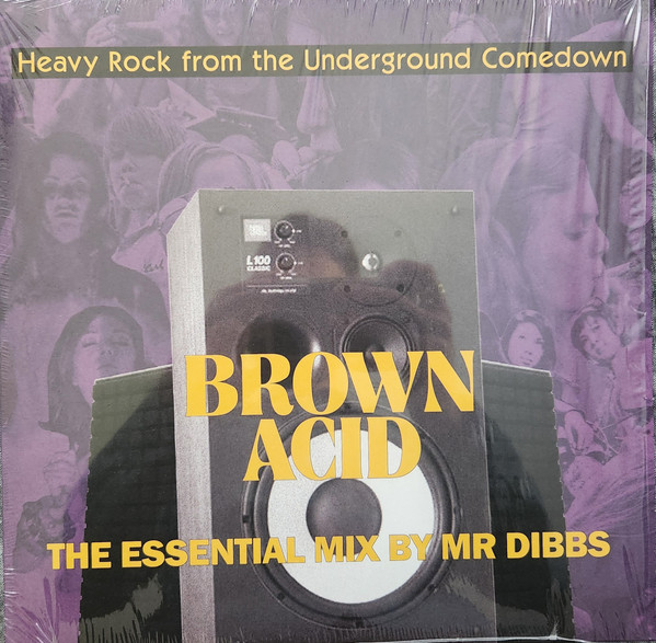 Mr. Dibbs – Brown Acid: The Essential Mix By Mr Dibbs (Heavy Rock From The Underground Comedown)